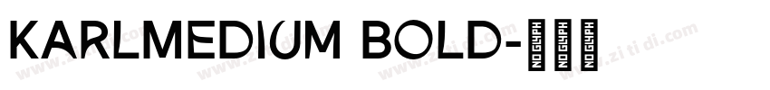 KarlMedium Bold字体转换